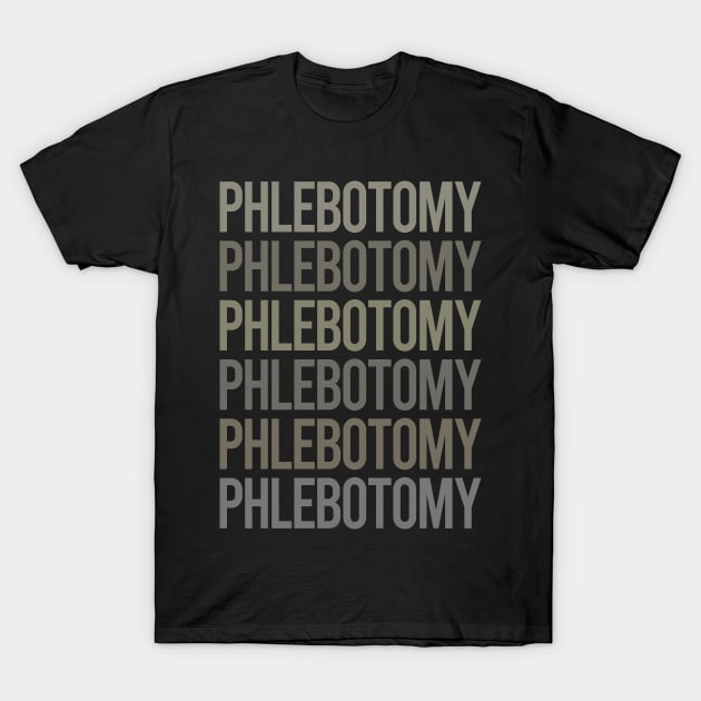 Gray Text Art Phlebotomy Phlebotomist T-Shirt by relativeshrimp